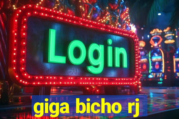 giga bicho rj